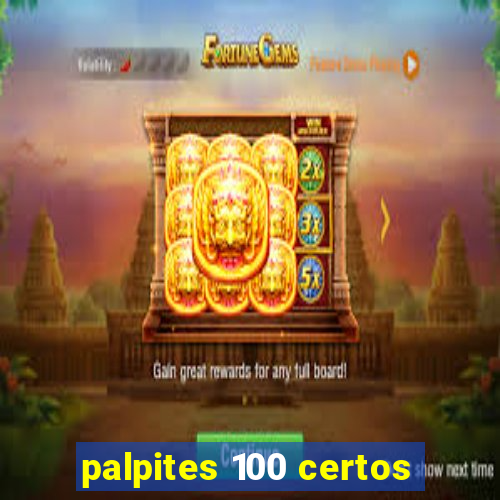 palpites 100 certos